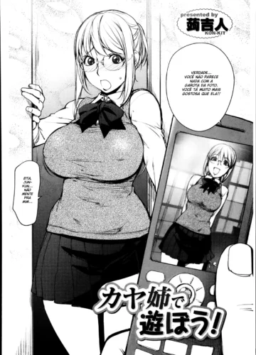 [Kon-kit] Kaya-nee de Asobou!(Yurushite Anata…)