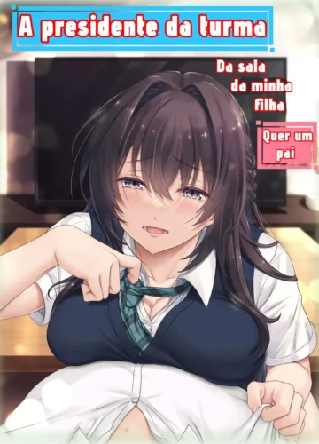  Musume no Class no Iinchou wa Papa ga Hoshii Rashii